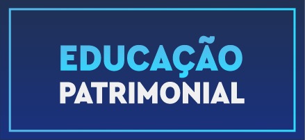 ATIVIDADES DE EDUCAÇÃO PATRIMONIAL